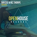 Dayzee KC Thorpe - Nirvana Original Mix