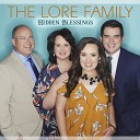 The Lore Family - His Cross Is Now Empty