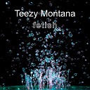 Teezy Montana yung Minor Double M - Fetish