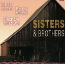 Eric Bibb Rory Block Maria Muldaur - My Sisters Brothers