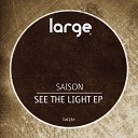 Saison - See The Light Original Mix