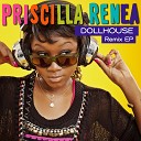 Priscilla Renea - Dollhouse Jason Nevins Radio Edit