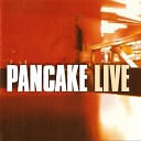 Pancake - Black Magic Woman Live