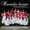 Folklorna Dru ina Vuga - Ja San Divoj ica