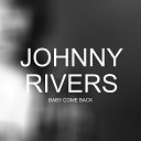 Johnny Rivers - Answer Me My Love
