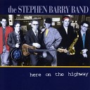 The Stephen Barry Band - Living in the White House