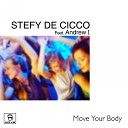 Stefy De Cicco feat Andrew I - Move Your Body Classic Mix
