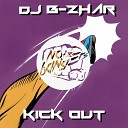 DJ B Zhar - Kick Out