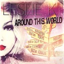 Leslie K - Around This World Radio Edit