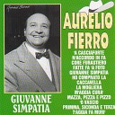Aurelio Fierro - A casciaforte