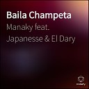 Manaky feat Japanesse El Dary - Baila Champeta