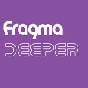 Fragma - Deeper Duderstadt Uplifting Vocal Edit
