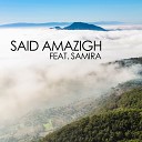 Said Amazigh feat Samira - Rouhagh Gha Babas