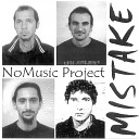 NoMusic Project - Noise in My Mind