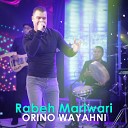 Rabeh Mariwari - Orino Wayahni Live