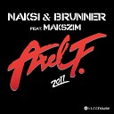 Naksi amp Brunner feat Makszim - Axel F 20
