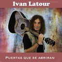 Ivan Latour - Como un rayo