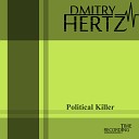 Dmitry Hertz - Political Killer