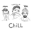 Морхи Та пром feat LOTTU G - Chill