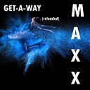 Maxx - Get A Way Original Airplay Mix