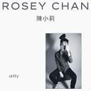 Rosey Chan - Unity