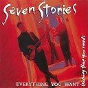 Seven Stories - Your Time Will Surely Come