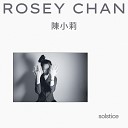 Rosey Chan - Solstice