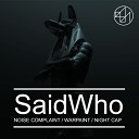 SaidWho - Night Cap Original Mix