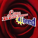 Love Beginners - All I Need Callea Rispoli Radio Version