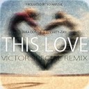 Nika Dostur Sofamusic DJ Party Zan - This Love Victor Special RMX
