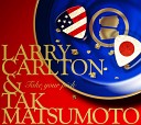 Larry Carlton Tak Matsumoto - Tokyo Night
