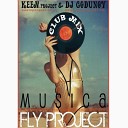 Fly Project - Musica KEEM Project DJ Godunov club mix 2012