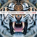 30 Seconds To Mars - 02 Kings And Queens Album Version