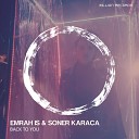Emrah Is Soner Karaca - Back To You