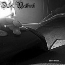 Dakota Westbrook - This World Is Cruel