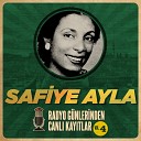 Safiye Ayla - Vard m Ki Yurdundan Aya G rm
