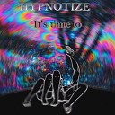 Hypnotize - Grey Love