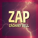 Zachary Bell - Zap