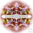 Viking Trance The Meeq - Celestial Flakes Original Mix