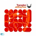 Jeffrey Tice - Trans Am Original Mix