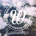 Clouded Judgement - The Groove Original Mix
