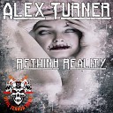 Alex Turner - The Fourth Industrial Revolution Original Mix