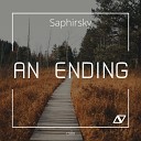 Saphirsky - An Ending Original Mix