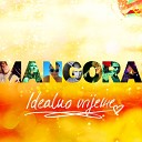 Mangora - Idealno Vrijeme