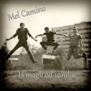 Mel Camino - U Magli Od Vanilije