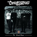 The Cavestompers - Why You Left Me Alone