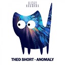 Theo Short - Anomaly Original Mix