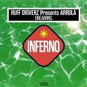 Ruff Driverz Presents Arrola - Dreaming Lange Remix