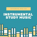 Instrumental Study Music - Positive Attitude