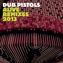 Dub Pistols feat Red Star Lion - Alive Dancefloor Outlaws Remix